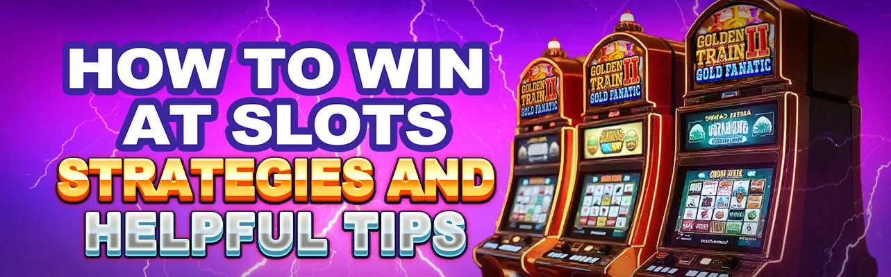 How to Win at Slots